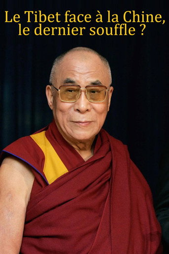 Regarder Le Tibet face à la Chine, le dernier souffle ? en streaming complet