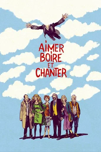 Regarder Aimer, boire et chanter en streaming complet